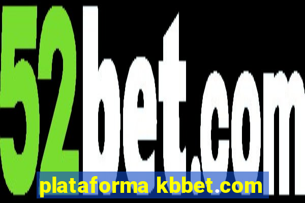 plataforma kbbet.com